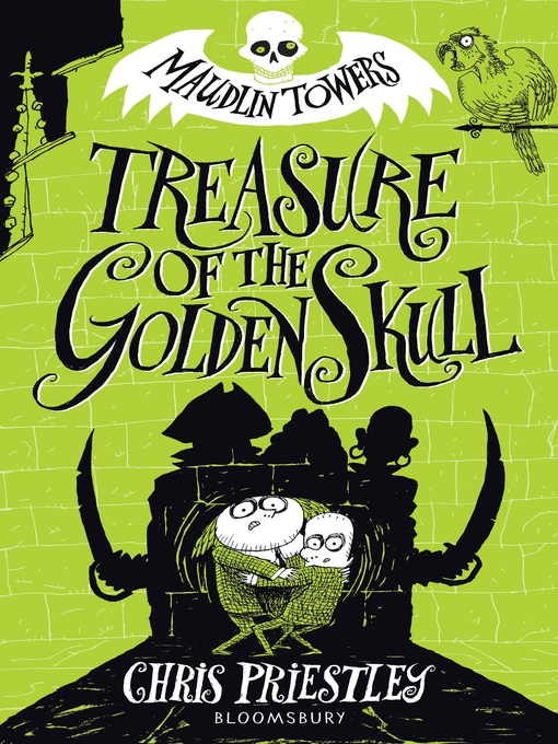 Title details for Treasure of the Golden Skull by Chris Priestley - Available